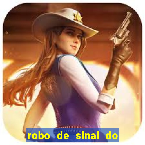 robo de sinal do fortune tiger